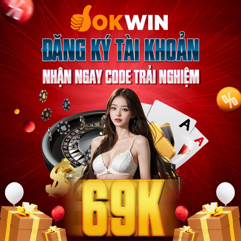 đăng ký hội viên okwin tặng 69k