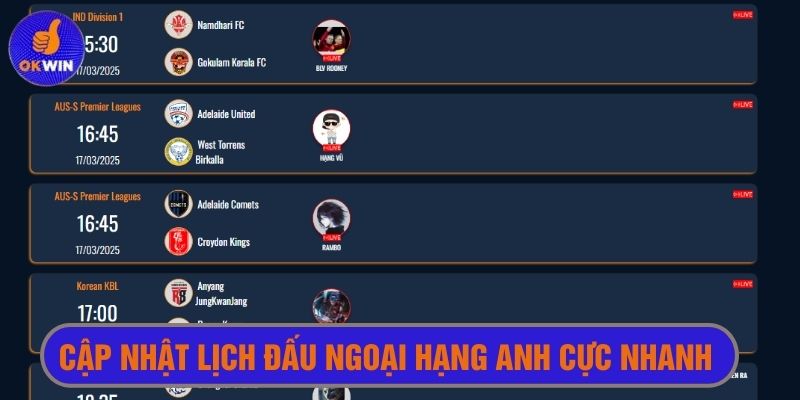 Cập nhật lịch thi đấu ngoại hạng Anh cực nhanh tại Okwintv
