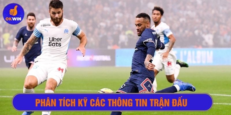 Luôn phân tích kỹ mọi yếu tố xoay quanh cuộc đối đầu