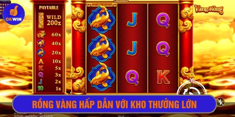 Rồng vàng thu hút cùng cơ hội săn thưởng kho báu hoàng kim